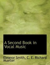 A Second Book in Vocal Music