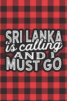 Sri Lanka Is Calling And I Must Go