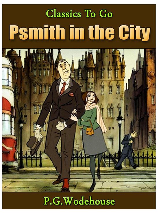 Classics To Go - Psmith in the City - cover