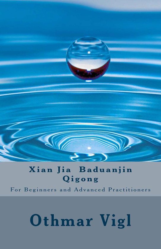 Xian Jia Baduanjin Qigong: For Beginners and Advanced Practi ... - cover