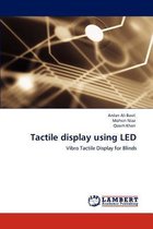 Tactile Display Using Led