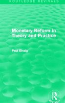 Monetary Reform in Theory and Practice