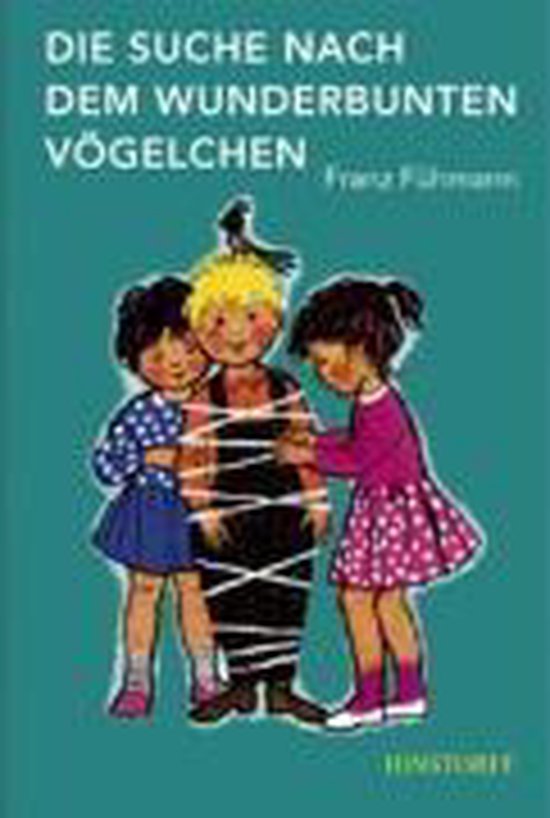 Die Suche nach dem wunderbunten Vögelchen, Franz Fuhmann 9783356012385 Boeken Die Suche nach dem wunderbunten Vögelchen, Franz Fuhmann 9783356012385 Boeken