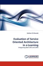 Evaluation of Service Oriented Architecture in E-Learning