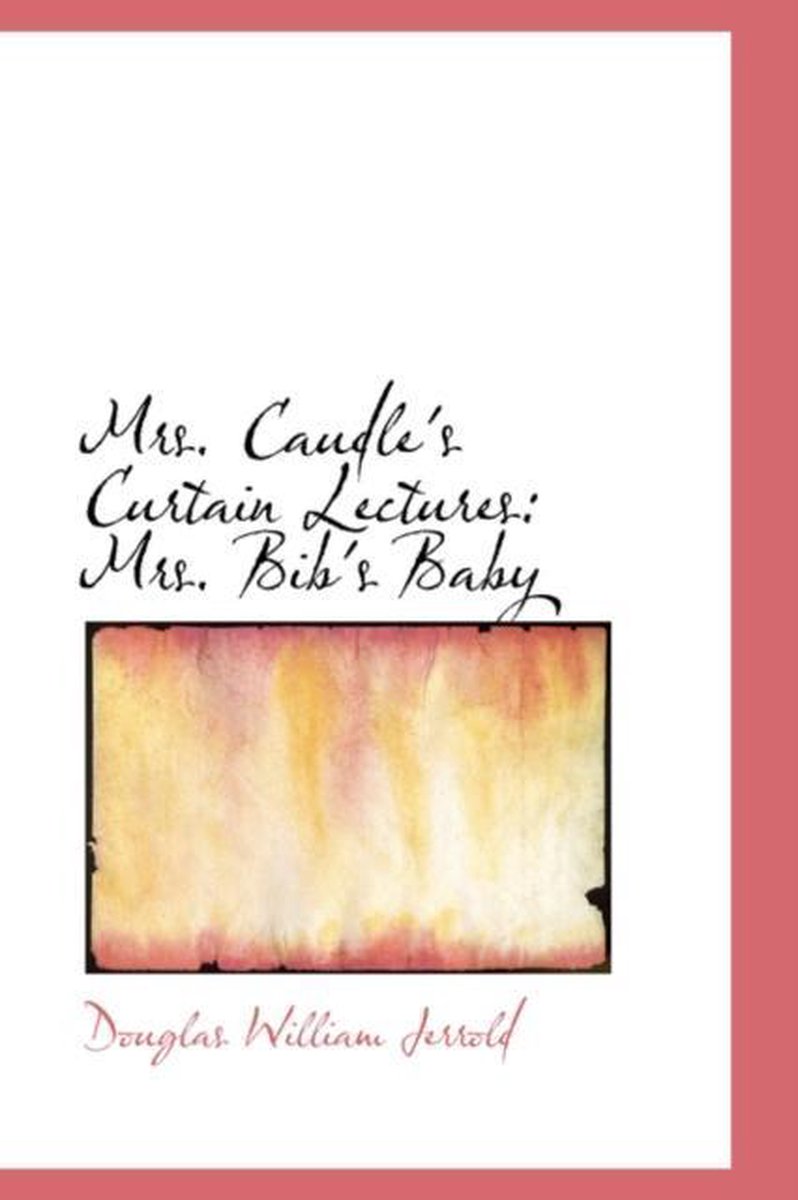 Mrs. Caudle's Curtain Lectures - Douglas William Jerrold