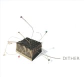 Dither