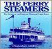 The Ferry Steamers
