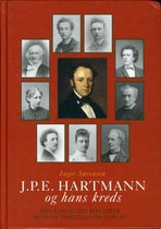 J P E Hartmann og hans kreds