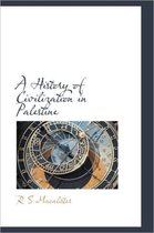 A History of Civilization in Palestine