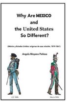 Why Are Mexico and the United States So Different?