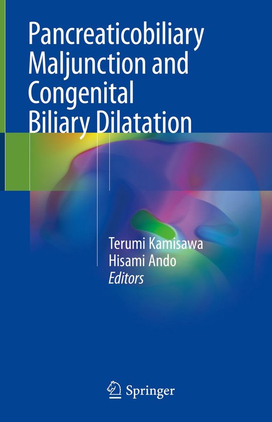 Pancreaticobiliary Maljunction and Congenital Biliary Dilata ... - cover