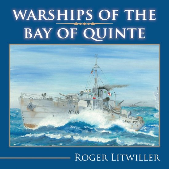 Warships of the Bay of Quinte - cover