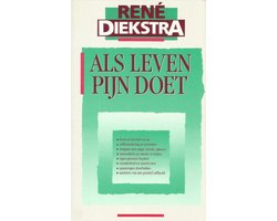 Als leven pijn doet - René Diekstra