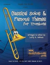 Classical Solos & Famous Themes for Trombone