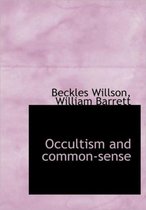 Occultism and Common-Sense