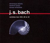 J.S. Bach: Cantatas BWV 202, 82 & 32
