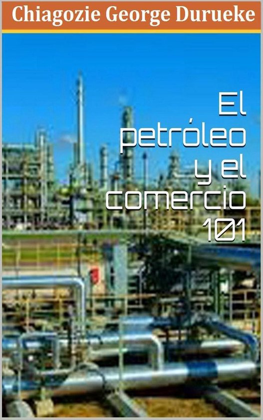 Comercio De Petróleo y Gas 101 - cover