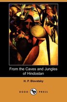 From the Caves and Jungles of Hindostan (Dodo Press)