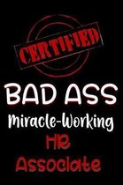 Certified Bad Ass Miracle-Working HR Associate