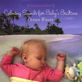 Ocean Waves: Calming Sounds for Baby's Bedtime