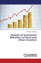 Analysis of Investment Behaviour of Rural and Urban Investors