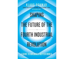 Shaping the Future of the Fourth Industrial Revolution