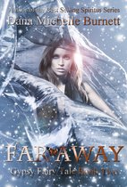 Gypsy Fairy Tale 2 - Far Away (Gypsy Fairy Tale Book Two)