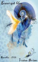 Oeuvres de Tristan Derème - L’escargot bleu
