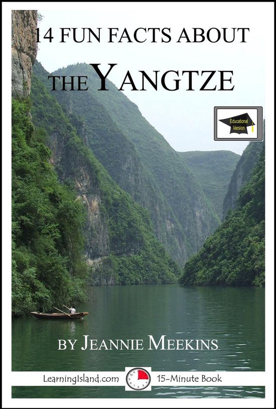 15-Minute Books 606 - 14 Fun Facts About the Yangtze: Educat ... - cover