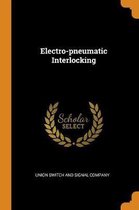 Electro-Pneumatic Interlocking