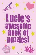 Lucie's Awesome Book of Puzzles!