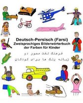Deutsch-Persisch (Farsi) Zweisprachiges Bilderw rterbuch Der Farben F r Kinder