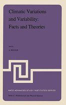 Climatic Variations and Variability: Facts and Theories