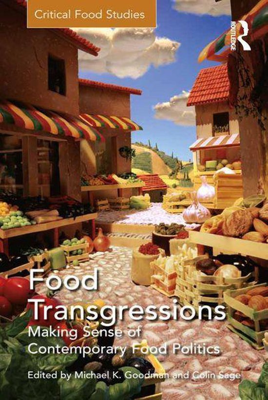 Critical Food Studies Food Transgressions (ebook), Colin Sage