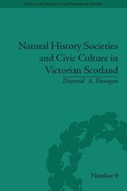 Sci & Culture in the Nineteenth Century - Natural History Societies and Civic Culture in Victorian Scotland