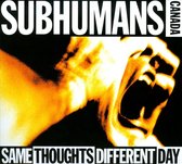 Subhumans (Can) - Same Thoughts Different Day (CD)