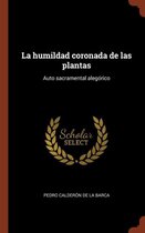 La humildad coronada de las plantas