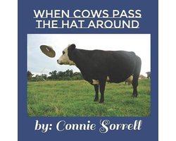 The When Cow Books- When Cows Pass the Hat Around