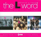 L Word: Menage a Trois: Seasons One, Two and Three