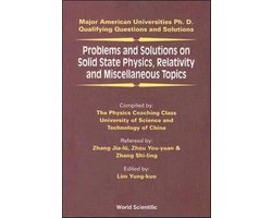 Problems and Solutions on Solid State Physics, Relativity and Miscellaneous Topics