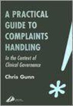 A Practical Guide To Complaints Handling
