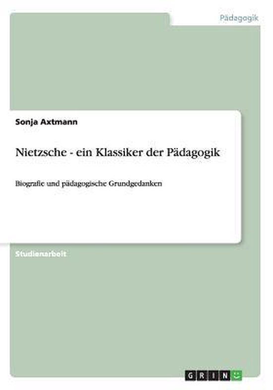 Nietzsche - ein Klassiker der Pädagogik - cover
