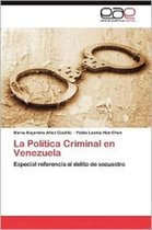 La Politica Criminal En Venezuela