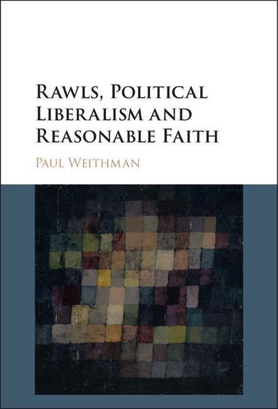 Rawls, Political Liberalism and Reasonable Faith - cover