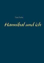 Hannibal und ich