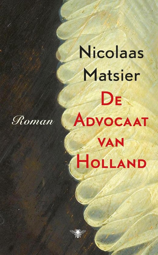 De advocaat van Holland - Nicolaas Matsier | Respetofundacion.org