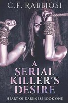 A Serial Killer's Desire