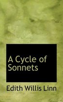 A Cycle of Sonnets