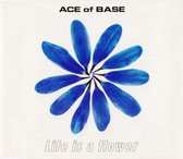 life is a flower ( original version / reggae version / extended version / soul poets night club mix / no good lover )