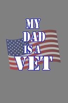 My Dad Is A Vet